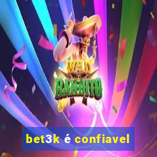 bet3k é confiavel